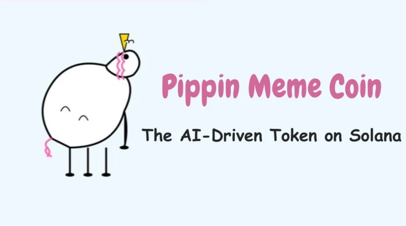 Pippin Meme Coin The AI-Driven Token on Solana